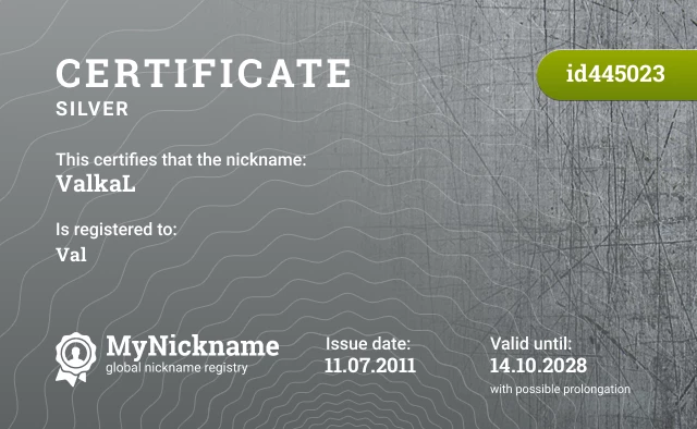 Certificate for nickname ValkaL is registered to: Val