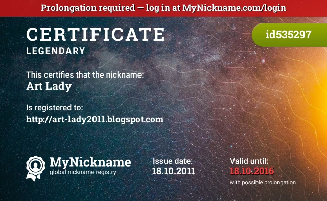 Certificate for nickname Art Lady is registered to: http://art-lady2011.blogspot.com