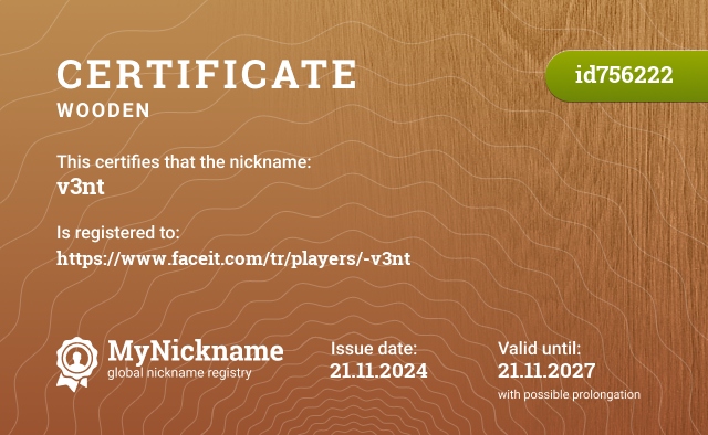 Certificate for nickname v3nt, registered to: https://www.faceit.com/tr/players/-v3nt