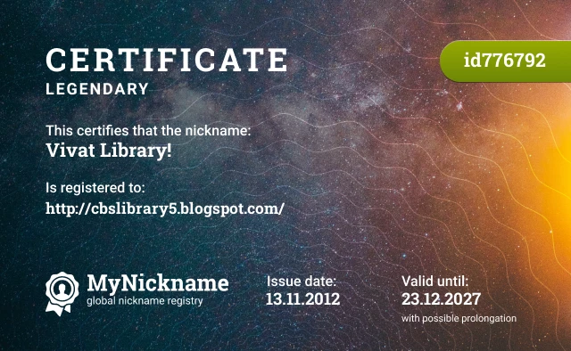 Certificate for nickname Vivat Library! is registered to: http://cbslibrary5.blogspot.com/