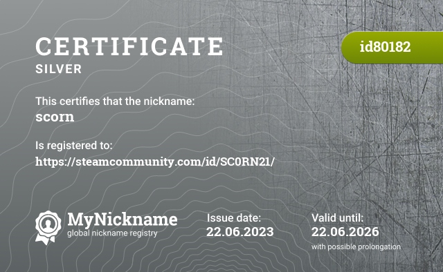 Certificate for nickname scorn, registered to: https://steamcommunity.com/id/SC0RN21/