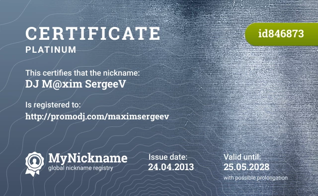 Certificate for nickname DJ M@xim SergeeV is registered to: http://promodj.com/maximsergeev