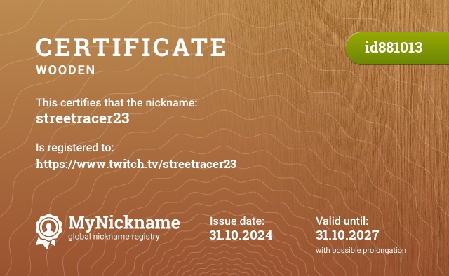 Certificate for nickname streetracer23, registered to: https://www.twitch.tv/streetracer23