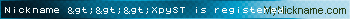 Nickname >>>XpyST is registered