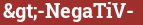 Brick with text >-NegaTiV-