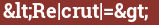 Brick with text <Re|crut|=>