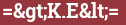 Brick with text =>K.E<=