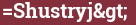 Brick with text =Shustryj>
