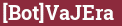 Brick with text [Bot]VaJEra