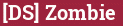 Brick with text [DS] Zombie