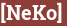 Brick with text [NeKo]