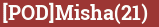 Brick with text [POD]Misha(21)