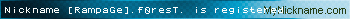 Nickname [RampaGe].f0resT. is registered