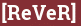 Brick with text [ReVeR]