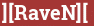 Brick with text ][RaveN][