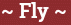 Brick with text ~ Fly ~