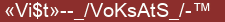 Brick with text «Vi$t»­­_/VoKsAtS_/­™