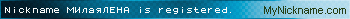 Nickname МИлаяЛЕНА is registered