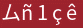 Brick with text ムñ 1 ç ê☭