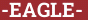 Brick with text -EAGLE-