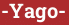 Brick with text -Yago-