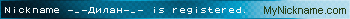 Nickname -_-Дилан-_- is registered