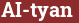 Brick with text AI-tyan