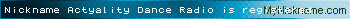 Nickname Actyality Dance Radio is registered