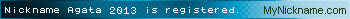 Nickname Agata 2013 is registered