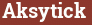 Brick with text Aksytick