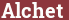 Brick with text Alchet