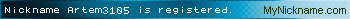 Nickname Artem3105 is registered