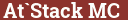 Brick with text At`Stack MC