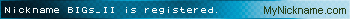 Nickname BIGs_II is registered