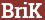 Brick with text BriK