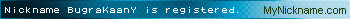 Nickname BugraKaanY is registered