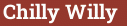 Brick with text Chilly Willy
