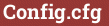 Tuğla: Config.cfg