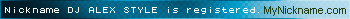Nickname DJ ALEX STYLE is registered