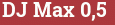 Brick with text DJ Max 0,5
