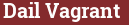 Brick with text Dail Vagrant