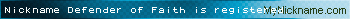 Nickname Defender of Faith is registered