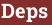 Brick with text Deps