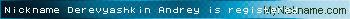Nickname Derevyashkin Andrey is registered