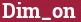 Brick with text Dim_on
