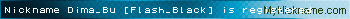 Nickname Dima_Bu [Flash_Black] is registered