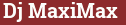 Brick with text Dj MaxiMax