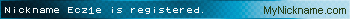 Nickname Ecz1e is registered