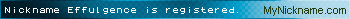 Nickname Effulgence is registered