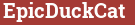 Brick with text EpicDuckCat